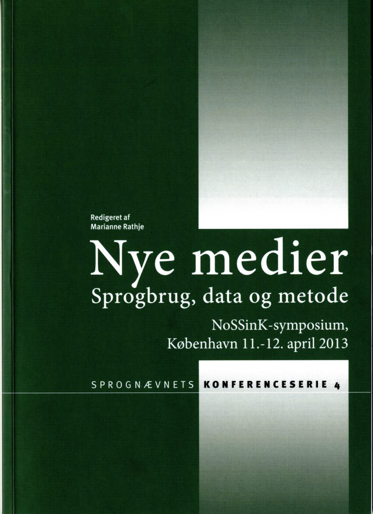 Nye medier. Sprogbrug, data og metode