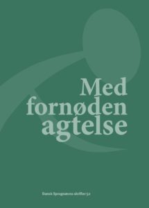 Med fornøden agtelse